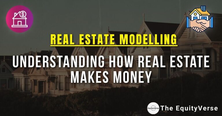 Understanding How Real Estate Makes Money
