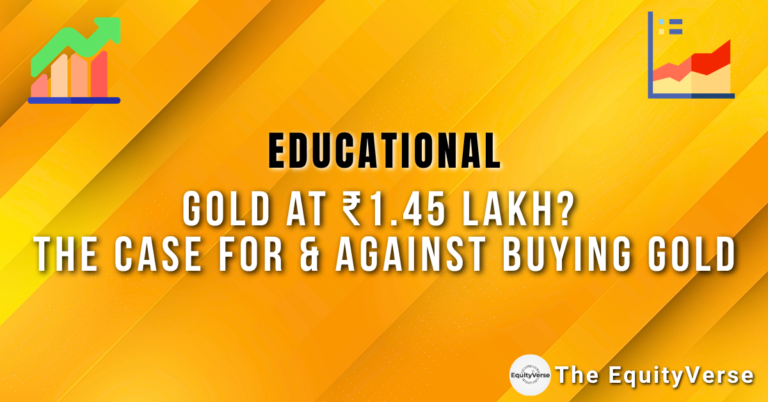 Gold at ₹1.45 Lakh? The Case For & Against Buying Gold Right Now
